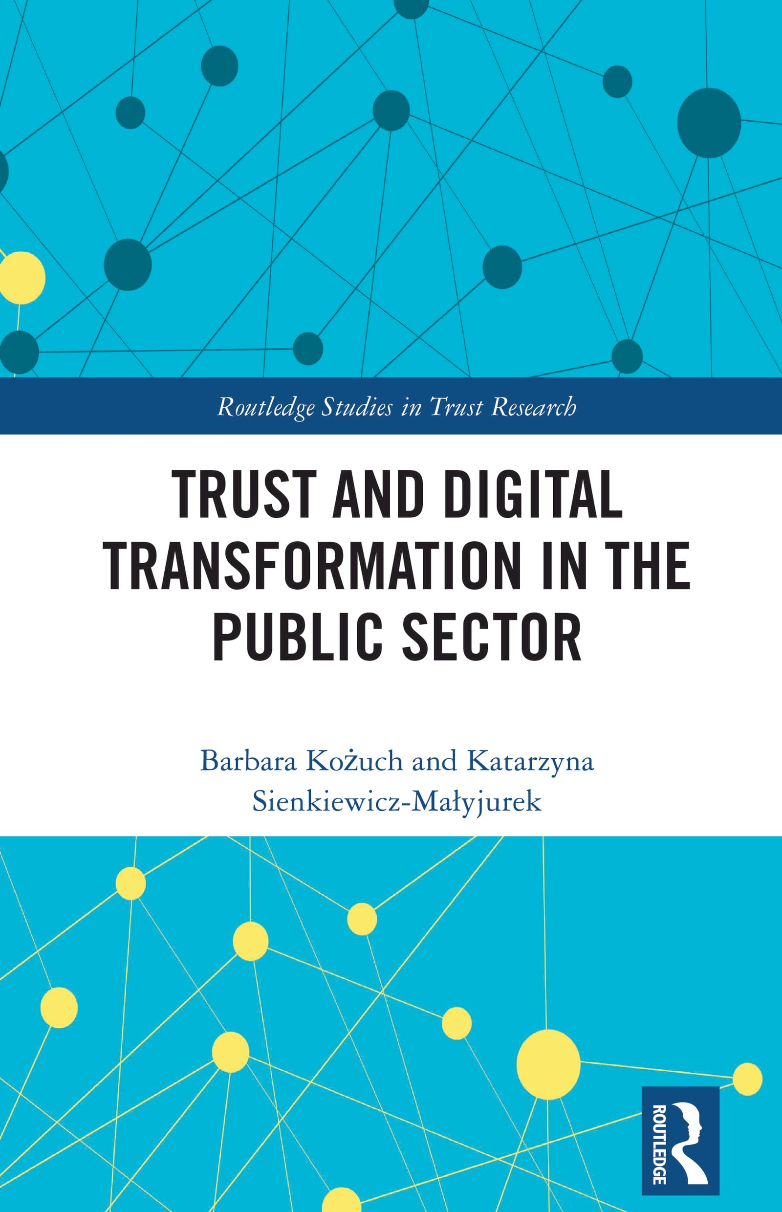 Trust and Digital Transformation in the Public Sector (Routledge Studies in Trust Research)