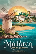 Mallorca Travel Journal: Lined Notebook Diary. Capturing Moments from Around the Globe