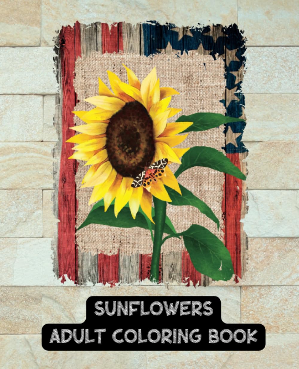 Sunflowers - Adult Coloring Book - USA - Tan: 49 Unique Designs