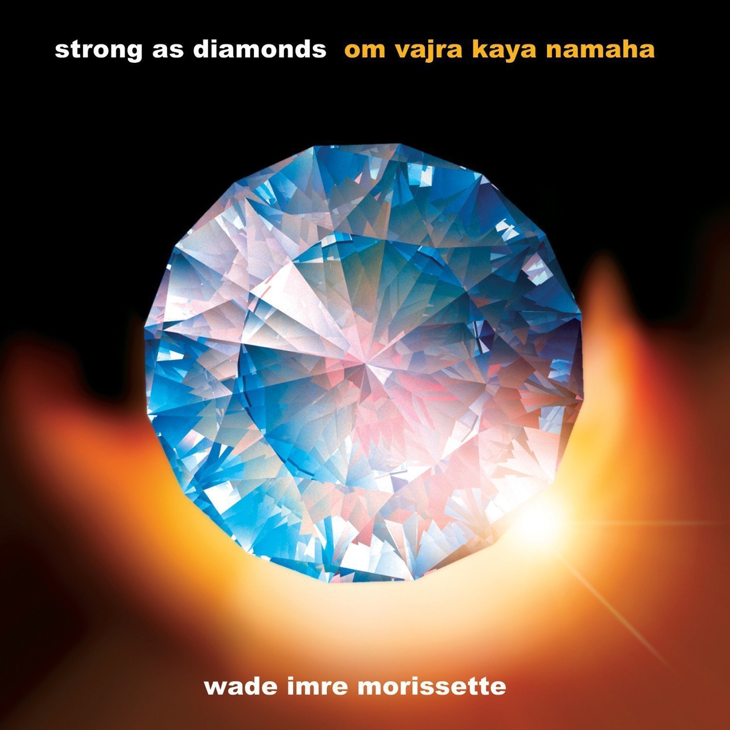 Strong As Diamonds [Audio CD] Morrisette, Wade Imre