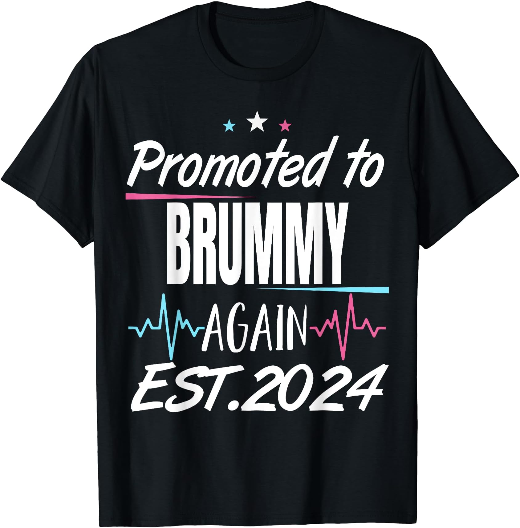 Promoted To BRUMMY Again Est.2024 New MatchingFamily Baby T-Shirt