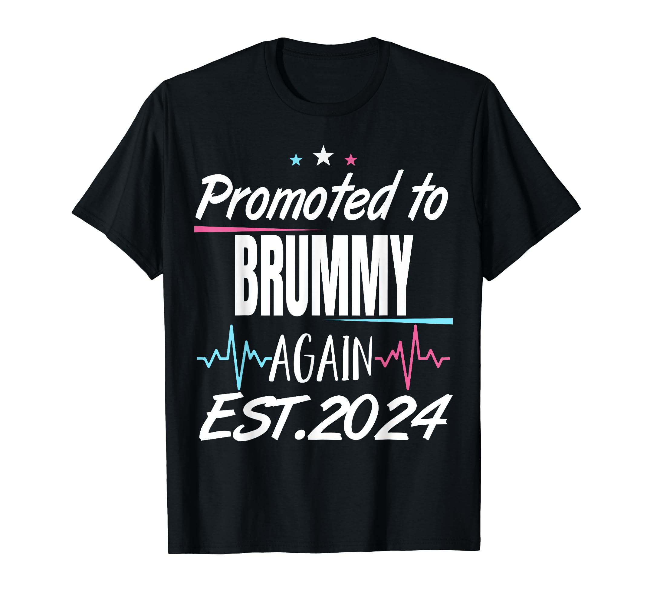 Promoted To BRUMMY Again Est.2024 New MatchingFamily Baby T-Shirt