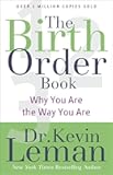 The Birth Order Book: Why You Are the Way You Are