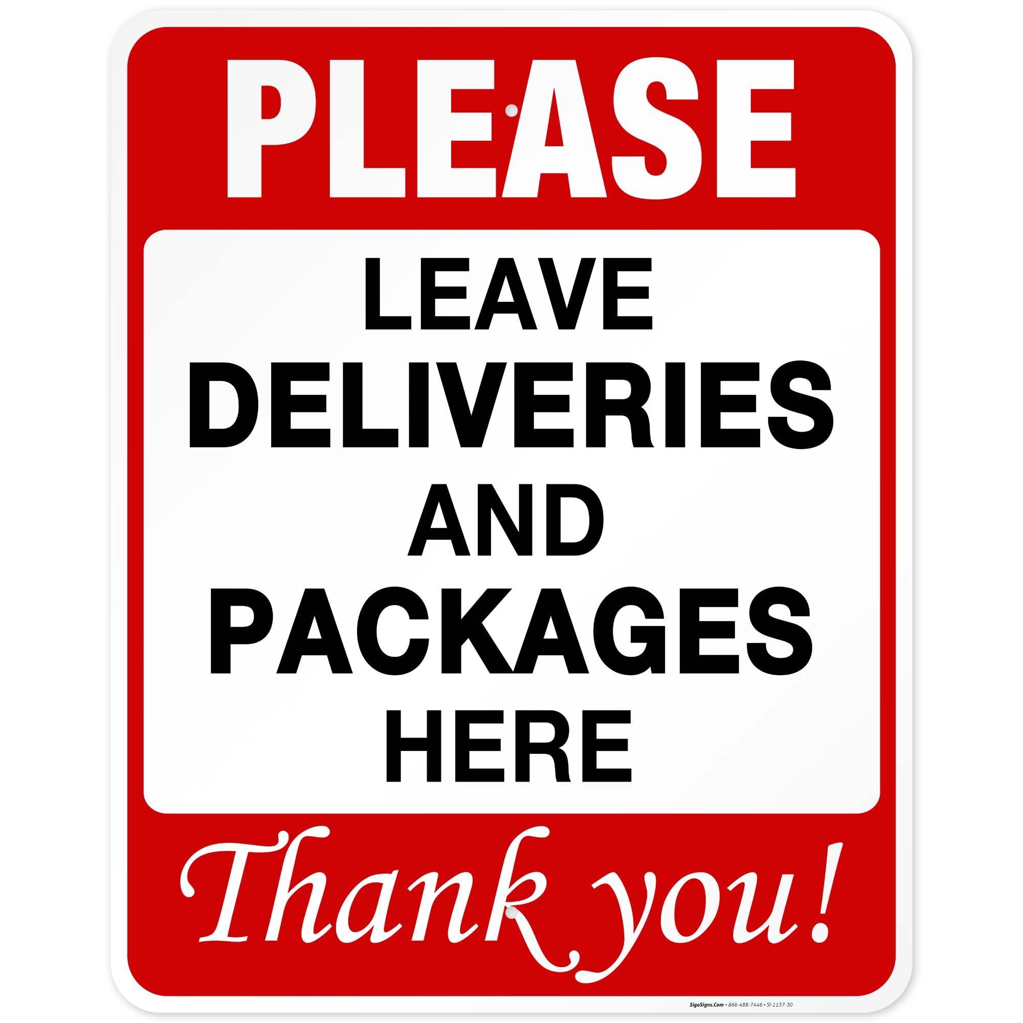 Please Leave Deliveries and Packages Here Thank You Sign, 24x30 Inches, Rust Free .063 Aluminum, Fade Resistant, Indoor/Outdoor Use, Made in USA