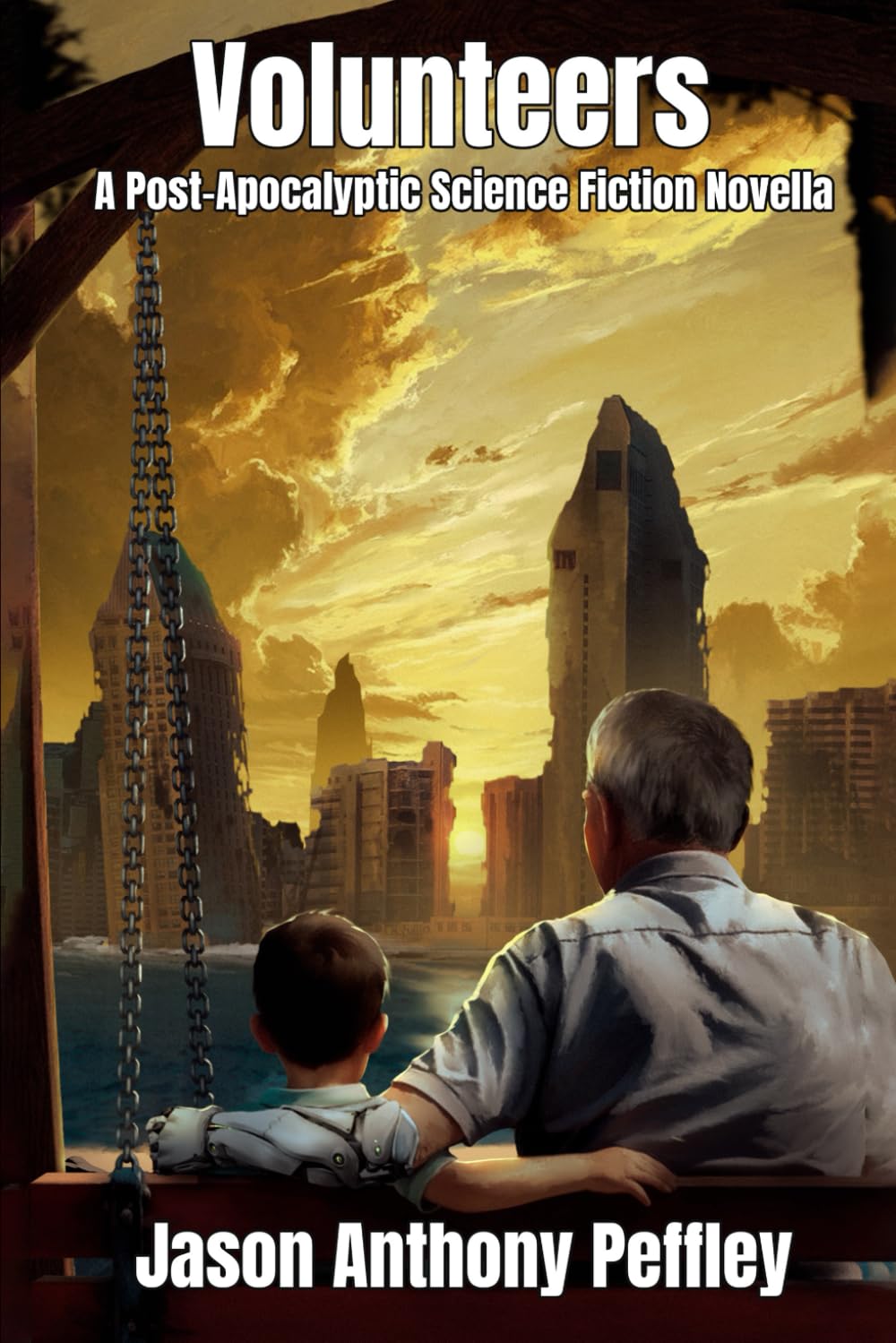 Volunteers: A Post Apocalyptic Science Fiction Novella