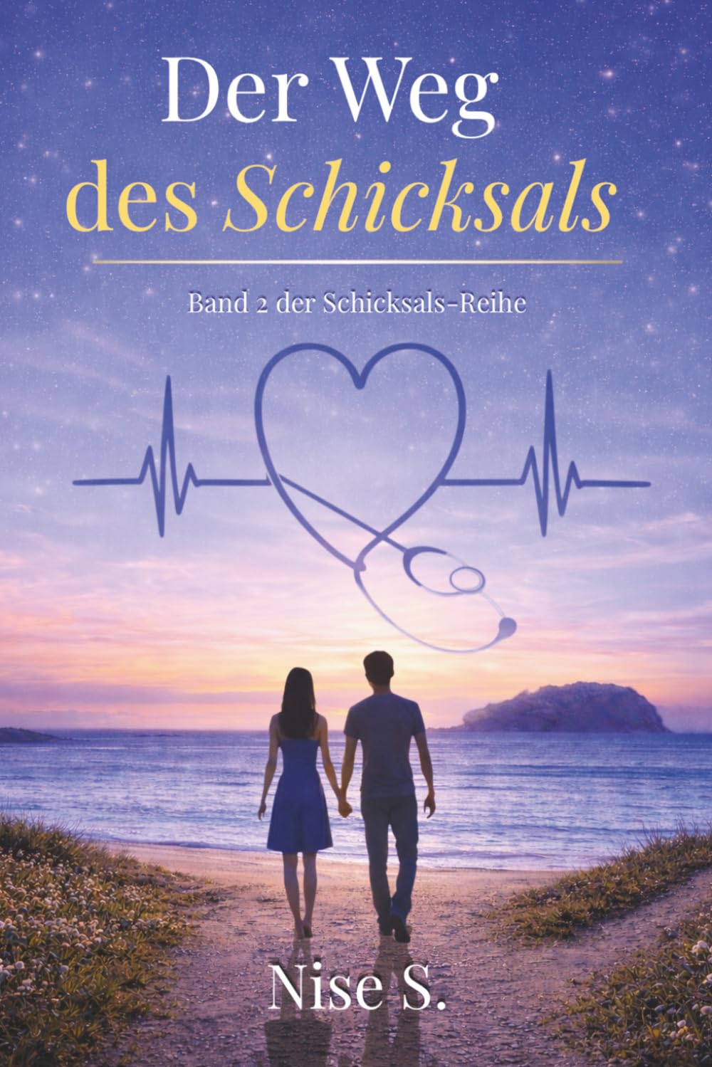 Der Weg des Schicksals: Band 2 der Schicksals-Reihe