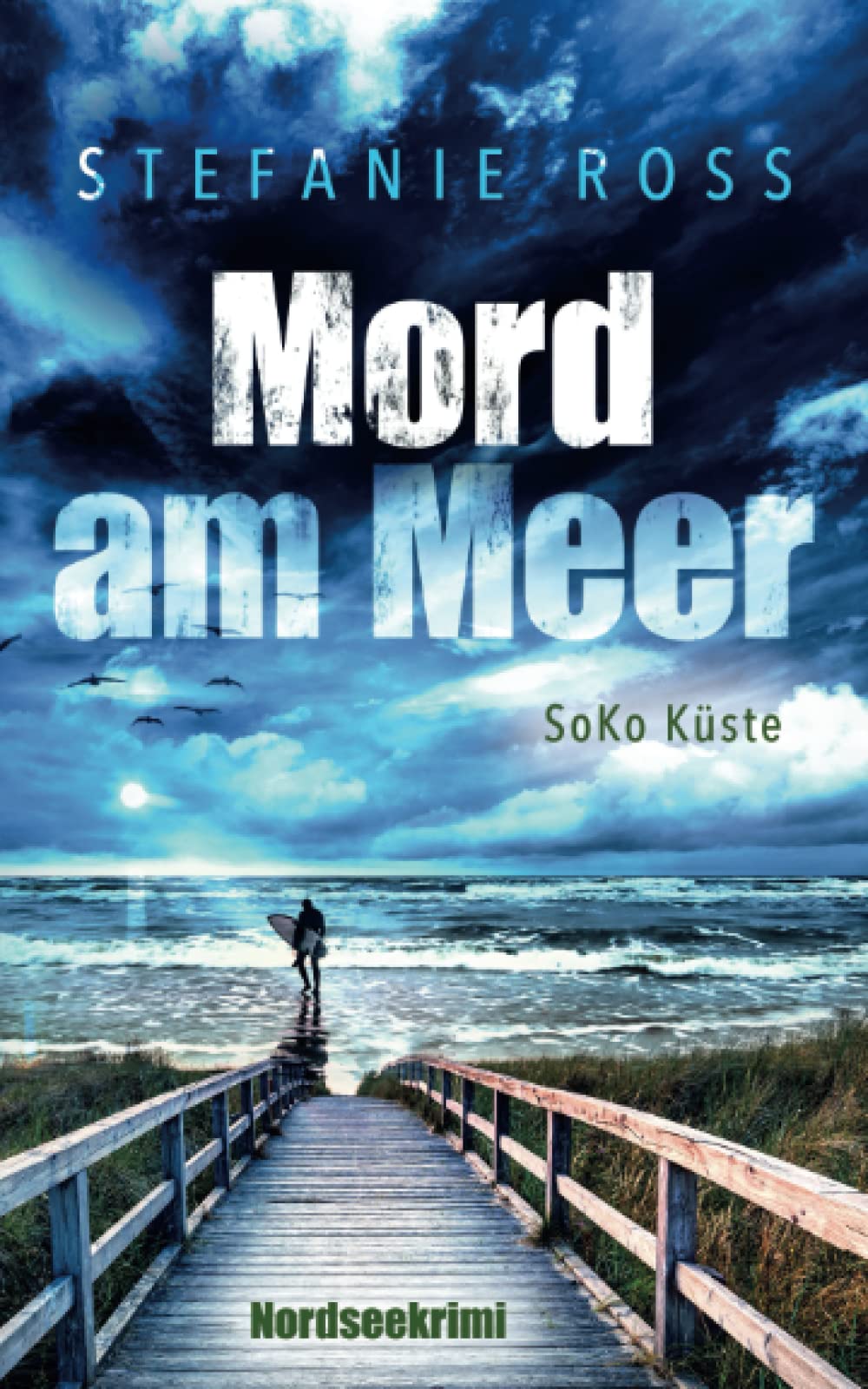 Mord am Meer: SoKo Küste (SoKo Küste (Nordseekrimi, Küstenkrimi))
