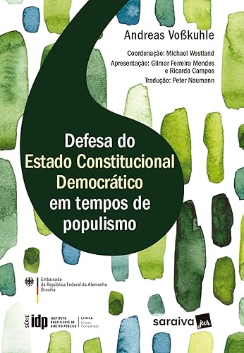 IDP - Linha Direito Comparado: Defesa do Estado Constitucional Democrático em Tempos de Populismo