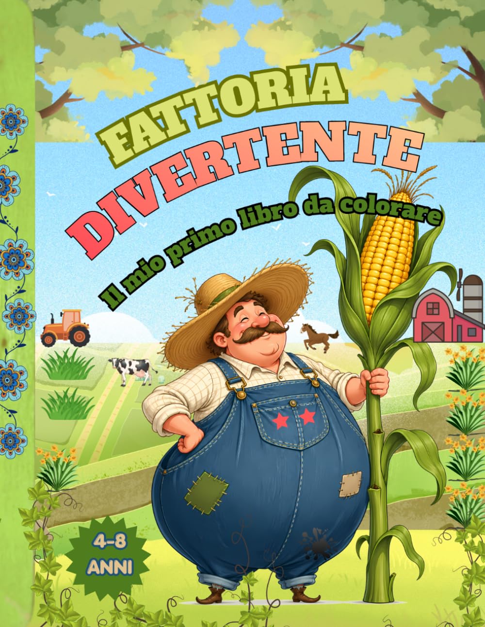 FATTORIA DIVERTENTE: IL MIO PRIMO LIBRO DA COLORARE