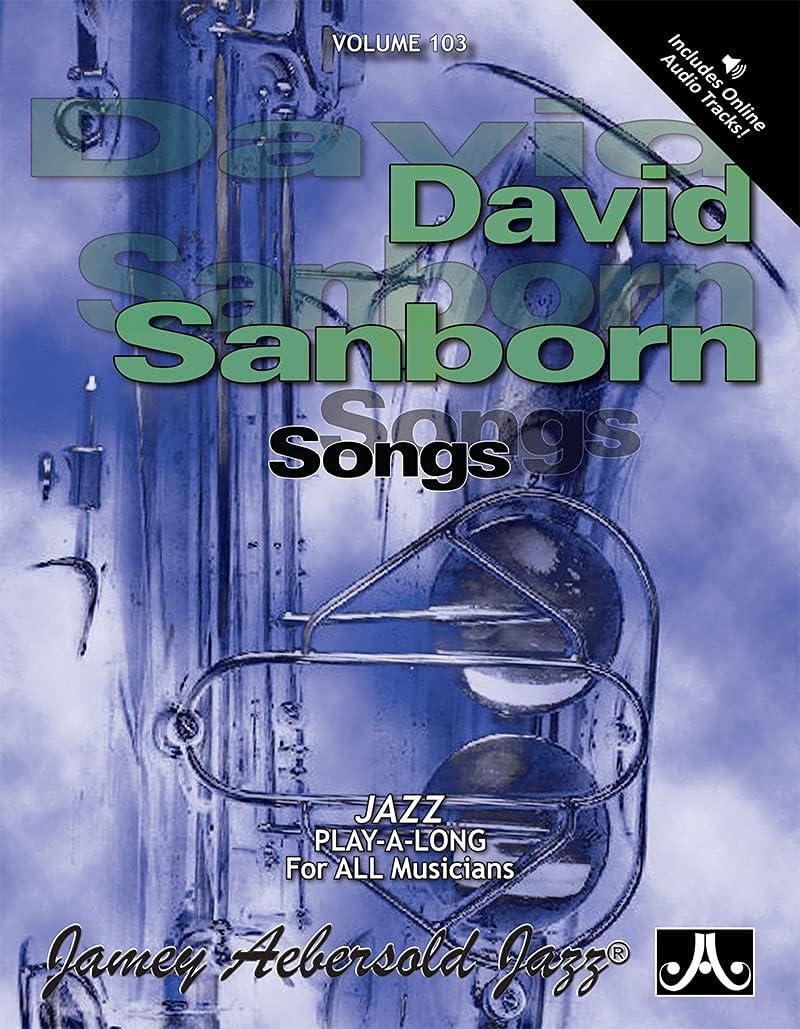 Volume 103: David Sanborn (with Free Audio CD)