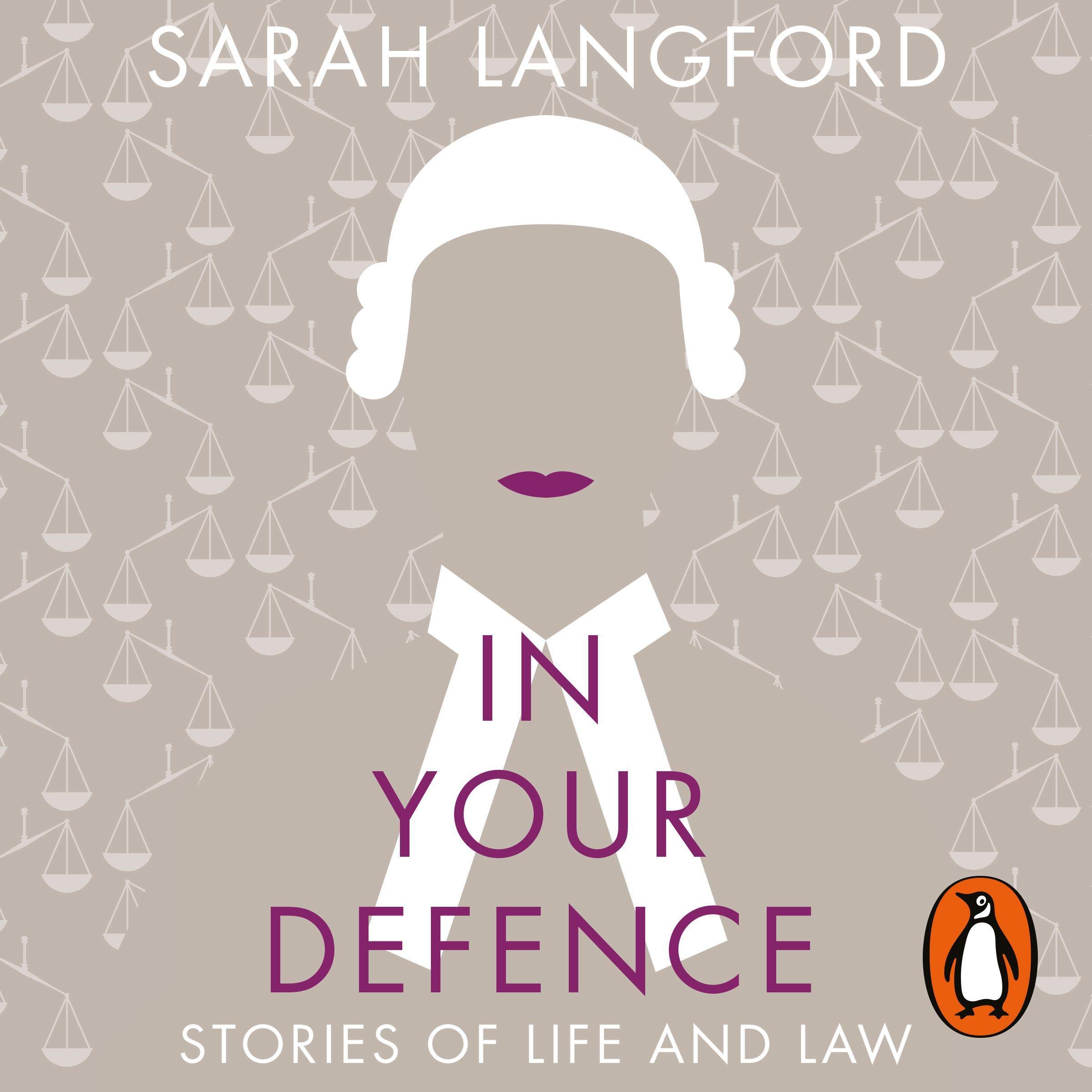 In Your Defence: True Stories of Life and Law