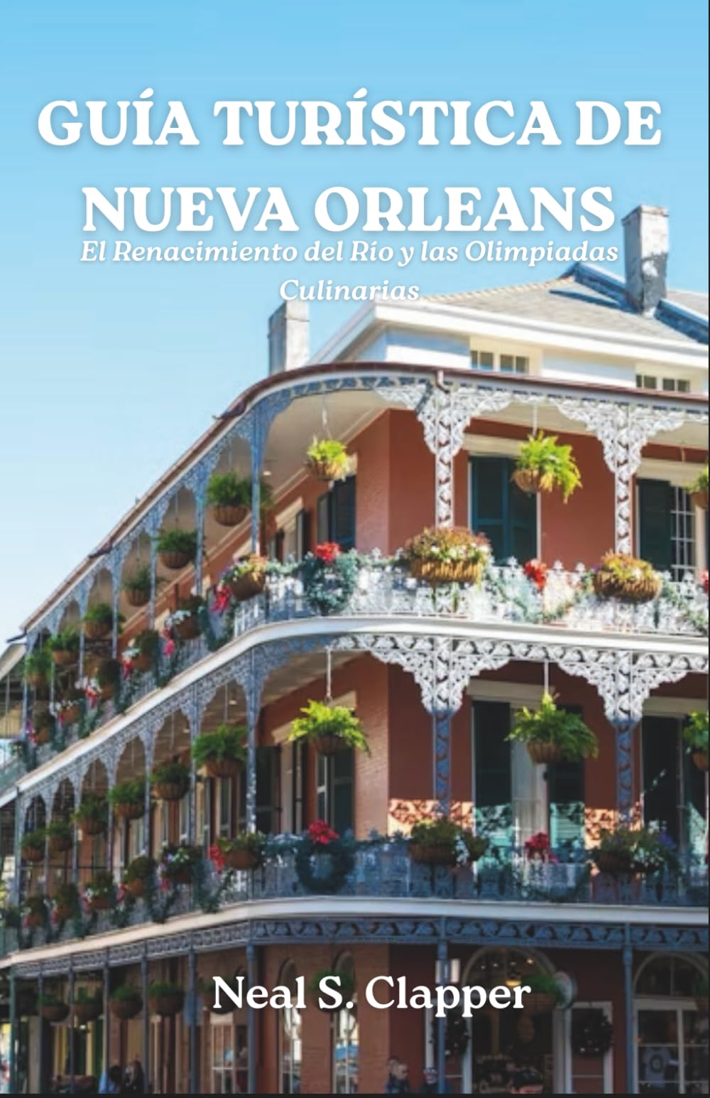 GUÍA TURÍSTICA DE NUEVA ORLEANS: El Renacimiento del Río y las Olimpiadas Culinarias