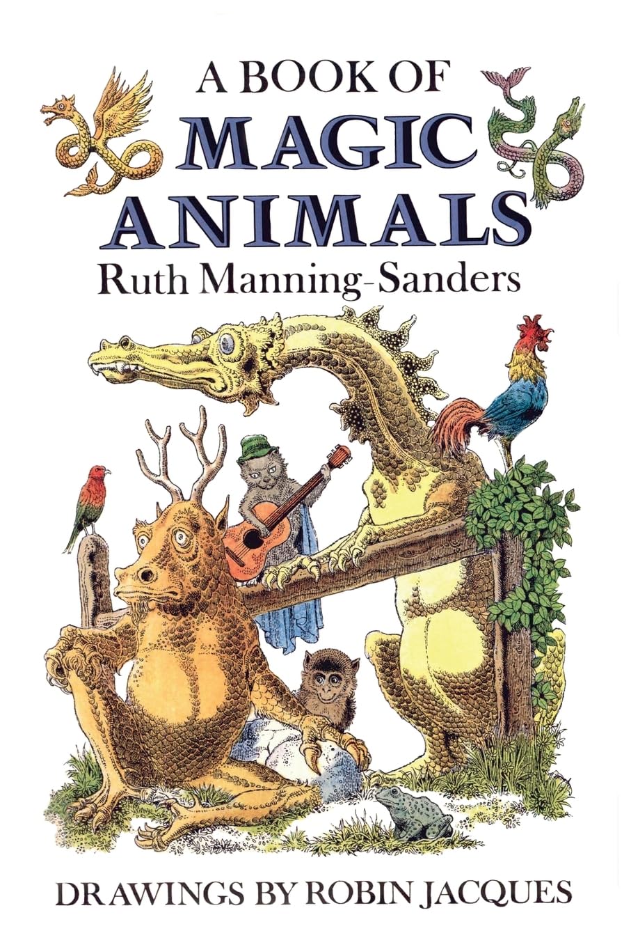 A Book of Magic Animals (Fairy Tales by Ruth Manning-Sanders)