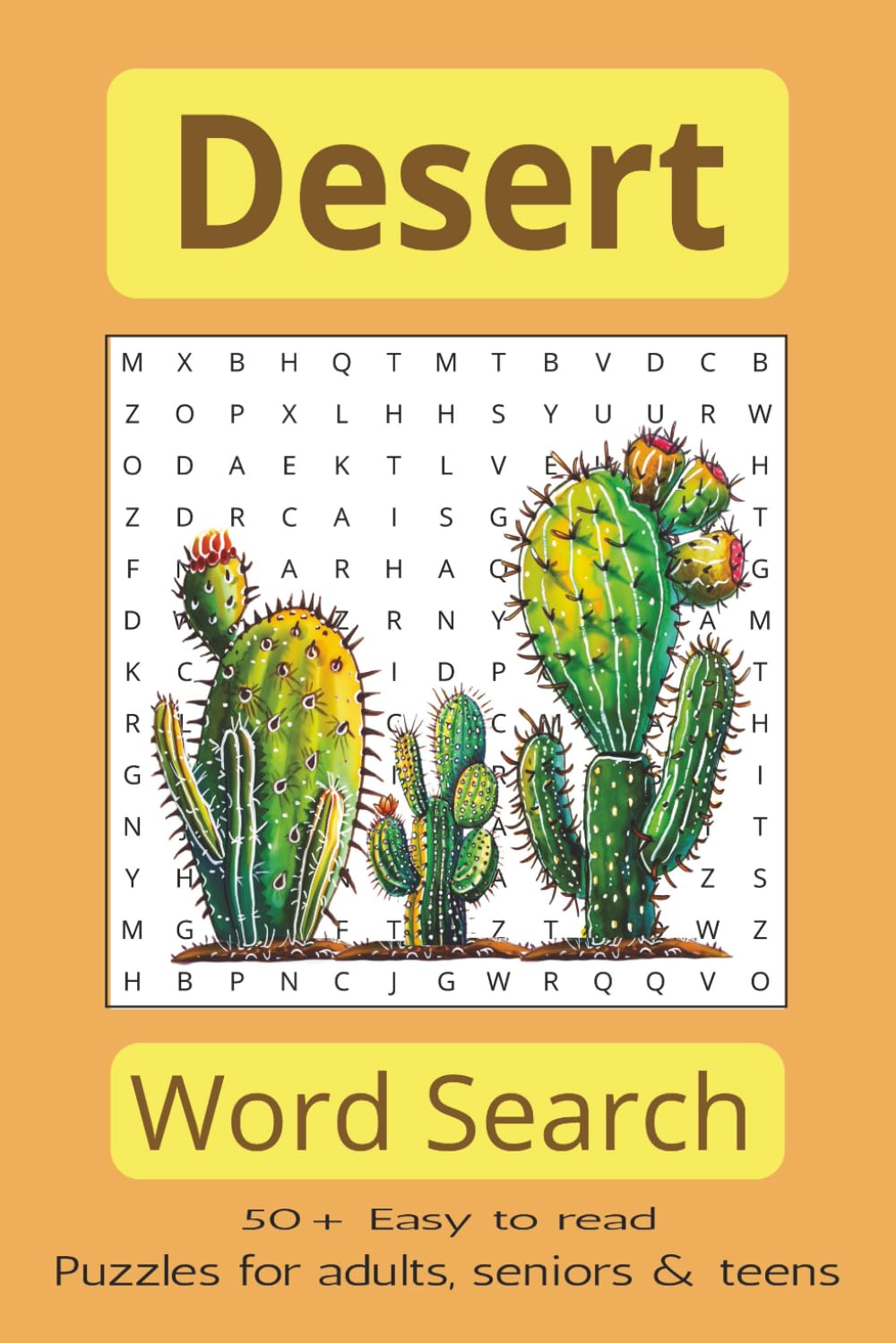 DESERT WORD SEARCH PUZZLE BOOK: Word Searches with Easy to Read Print about Desert, Wilderness | 6x9 inches, 110 pages | 50+ PUZZLES... Gift for Holidays, Vacations, Birthdays and Free Time