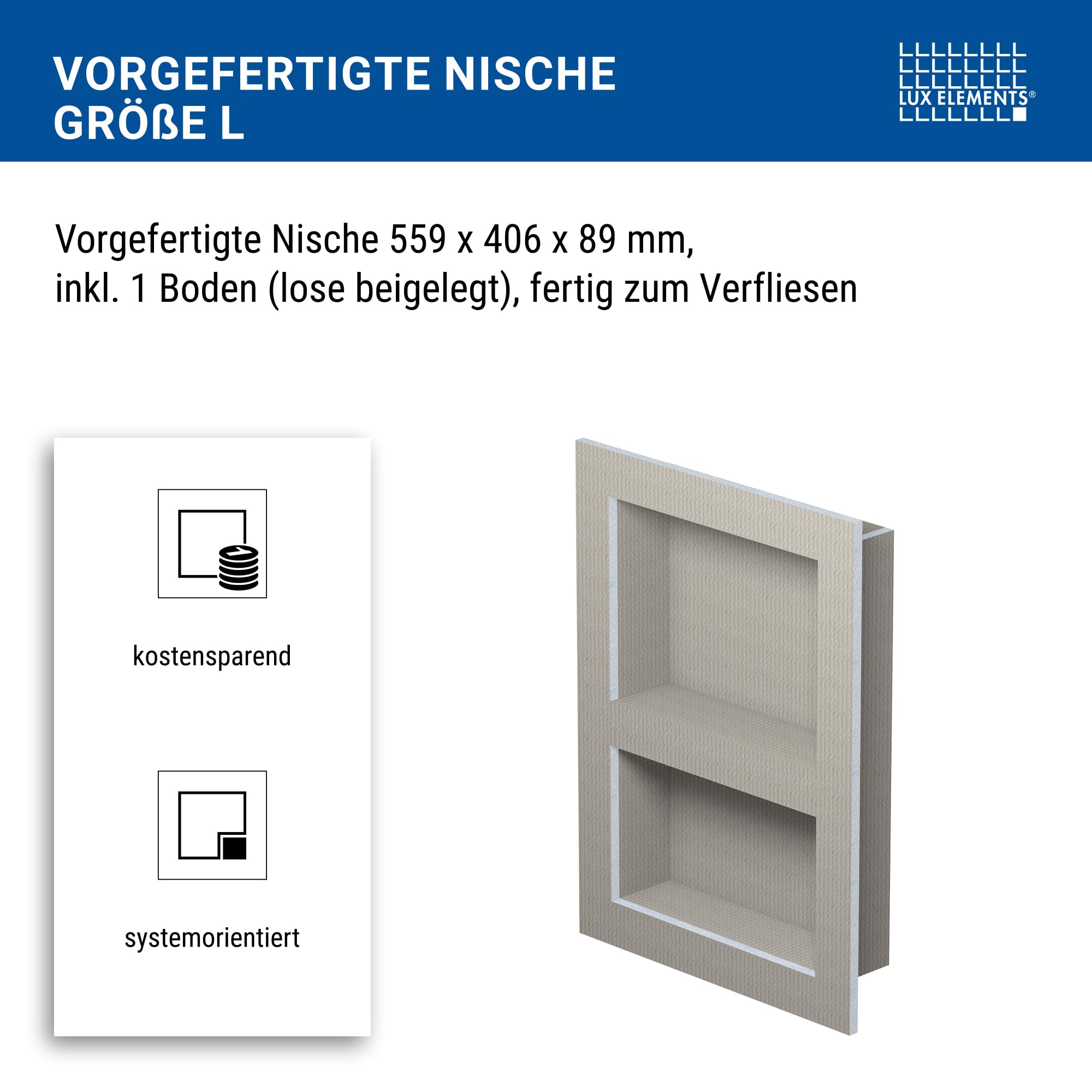 LUX ELEMENTS Wandnische Dusche Fertig zum Verfliesen 55,9 x 40,6cm I Vorgefertigte Duschnische aus Hartschaum I Platzsparende Ablagemöglichkeit in Dusche & Bad