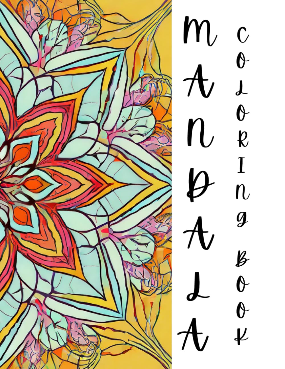 Mandala Coloring Book: A Journey into Mindfulness and Creativity