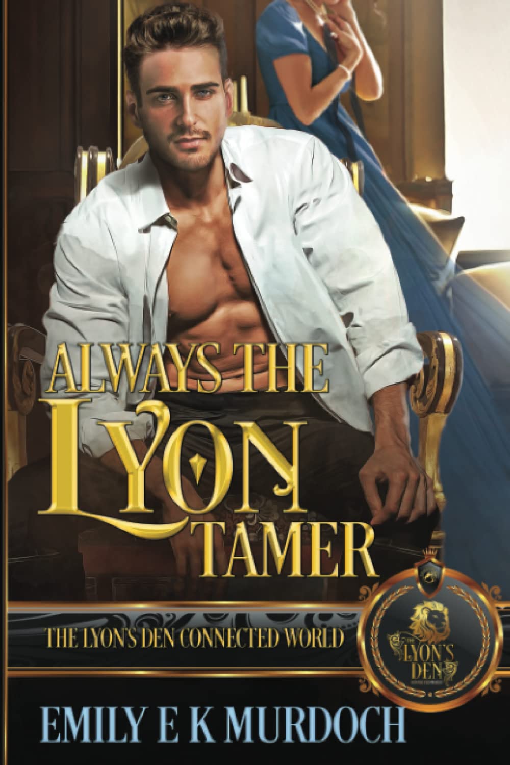 Always the Lyon Tamer: The Lyon's Den Connected World