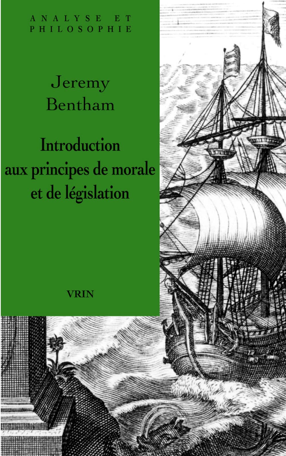 Introduction Aux Principes de Morale Et de Legislation (Analyse Et Philosophie)