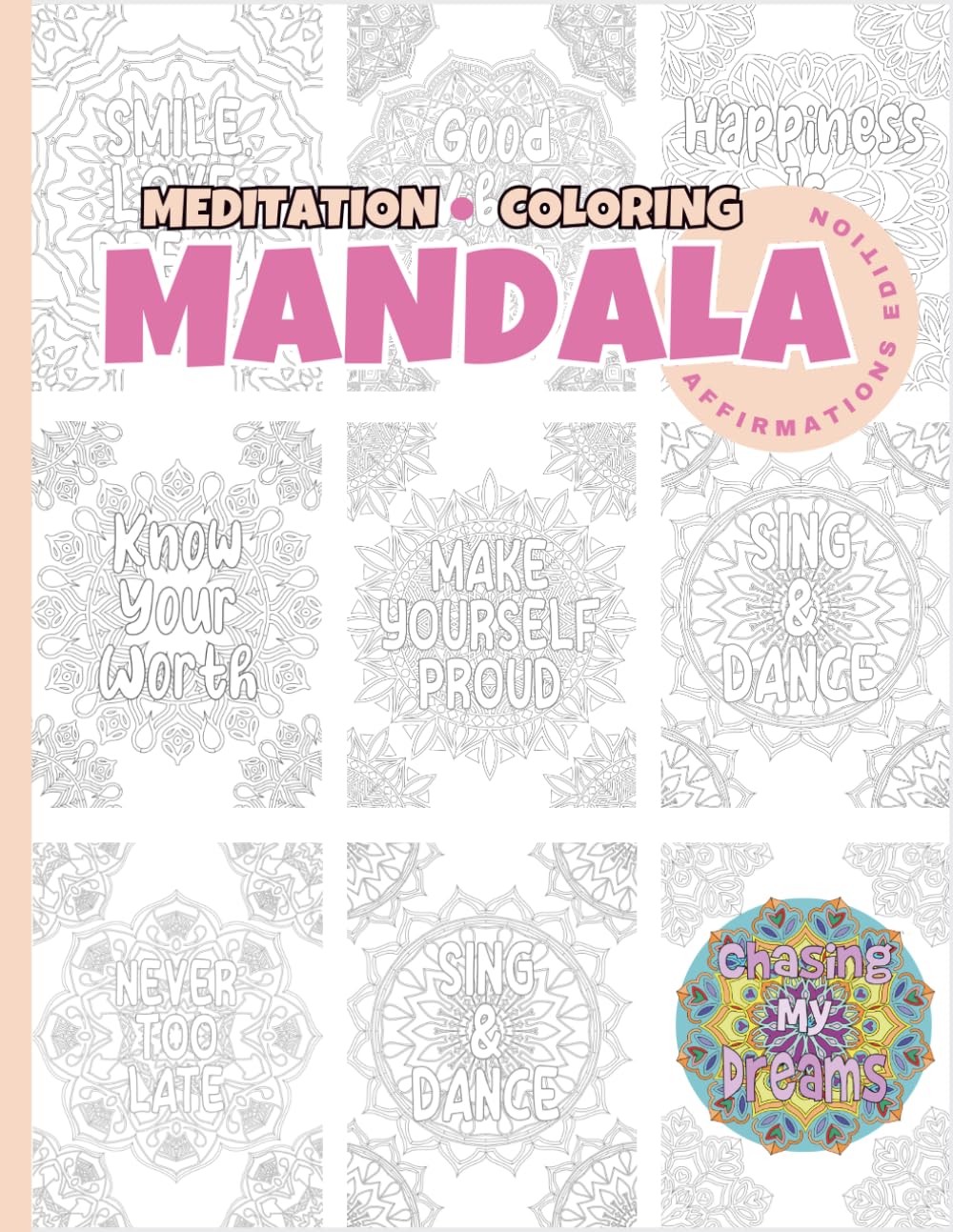 Meditation Coloring Mandala: Affirmations Edition