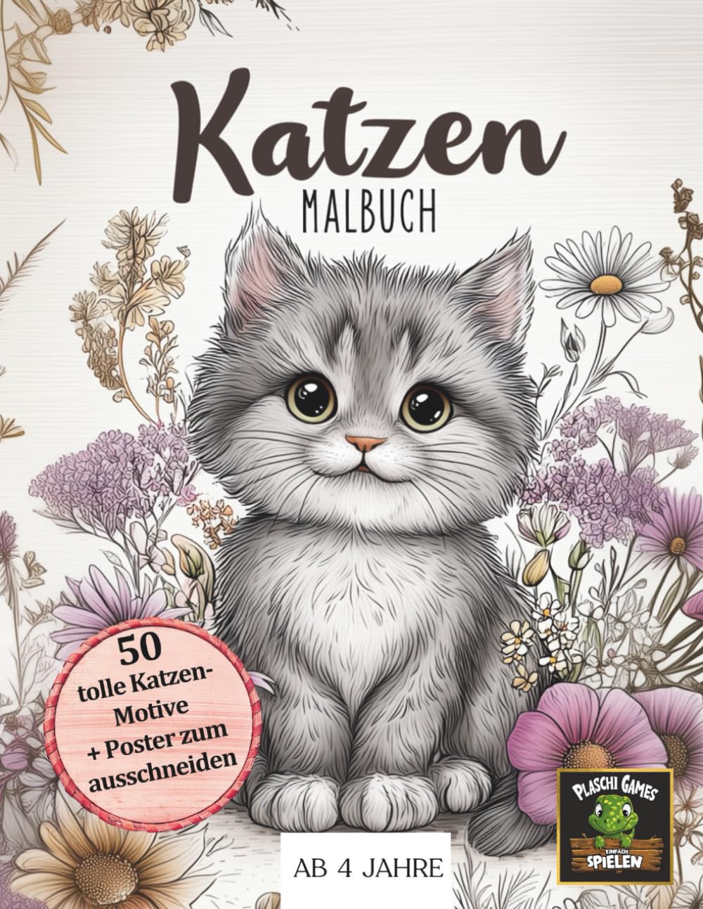 Katzen Malbuch: Malheft für Mädchen und Jungen ab 4 Jahren, 50 Bilder, XXL Poster, Katzen Malbuch, Kreativität und Konzentration