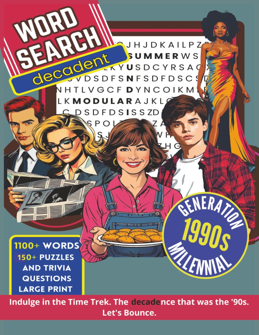 Word Search Decadent 1990s Generation Millennial: 150+ Word Search and Trivia Challenges| 8.5x11 inches| 124 pages| Gift for Seniors, Family, Students, History Buffs