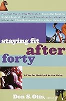 Algopix Similar Product 4 - Staying Fit After Forty A Plan for