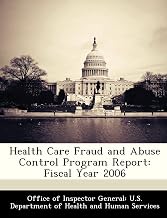 Health Care Fraud and Abuse Control Program Report: Fiscal Year 2006