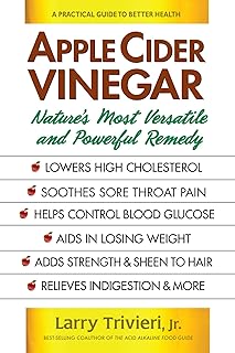 Apple Cider Vinegar: Nature's Most Versatile and Powerful Remedy