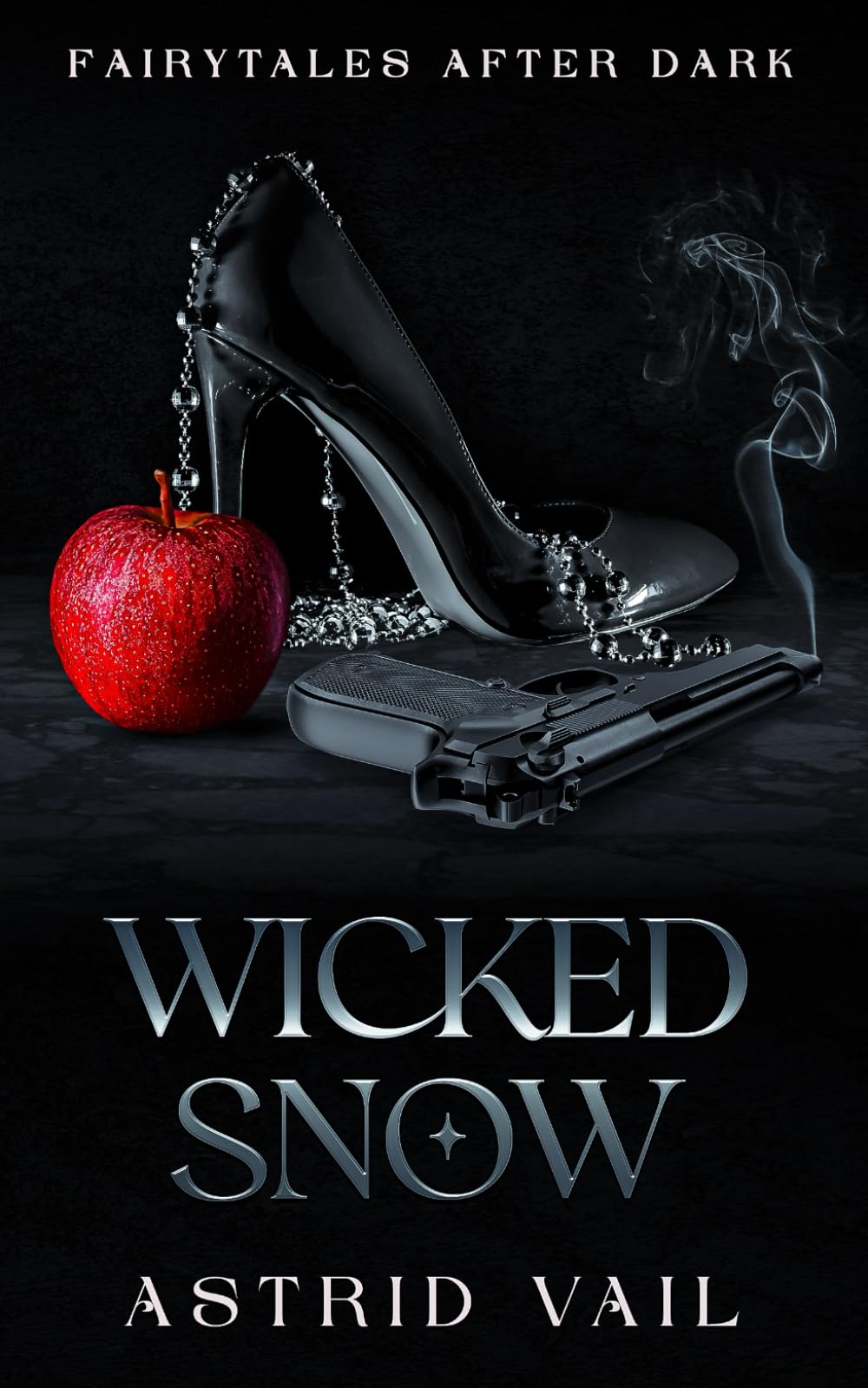 Wicked Snow: A 'why Choose' Dark Fantasy Romance Snow White Reimagining (Fairytales After Dark)
