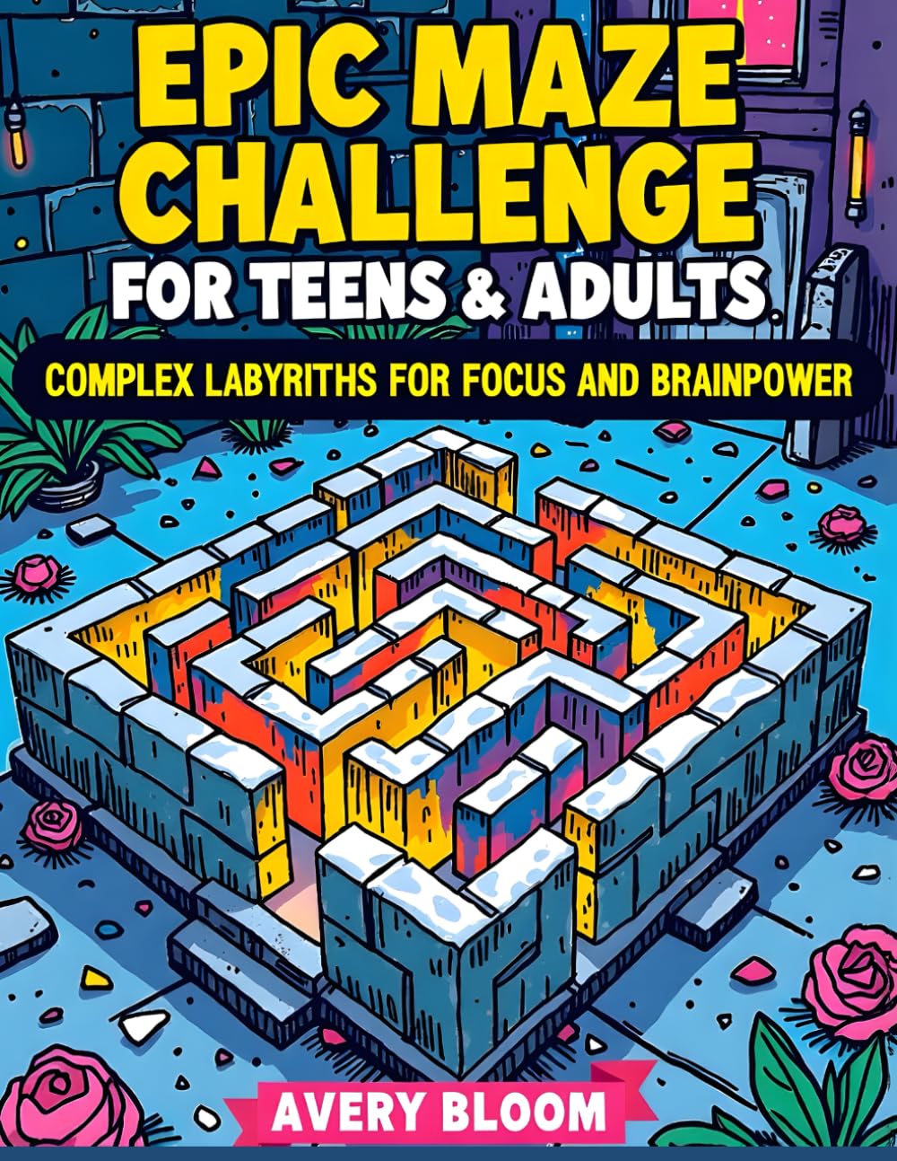 Epic Maze Challenge for Teens & Adults: Complex Labyrinths for Focus and Brainpower