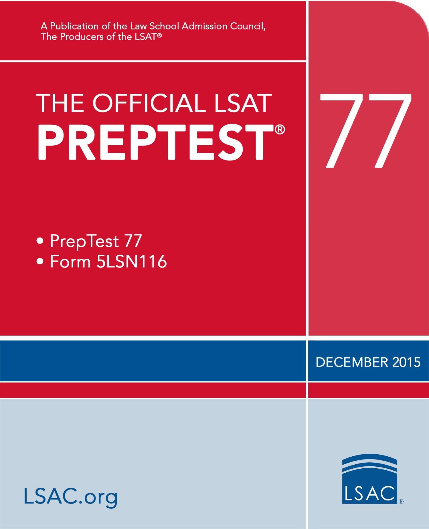 The Official LSAT Preptest 77: Form 5LSN116