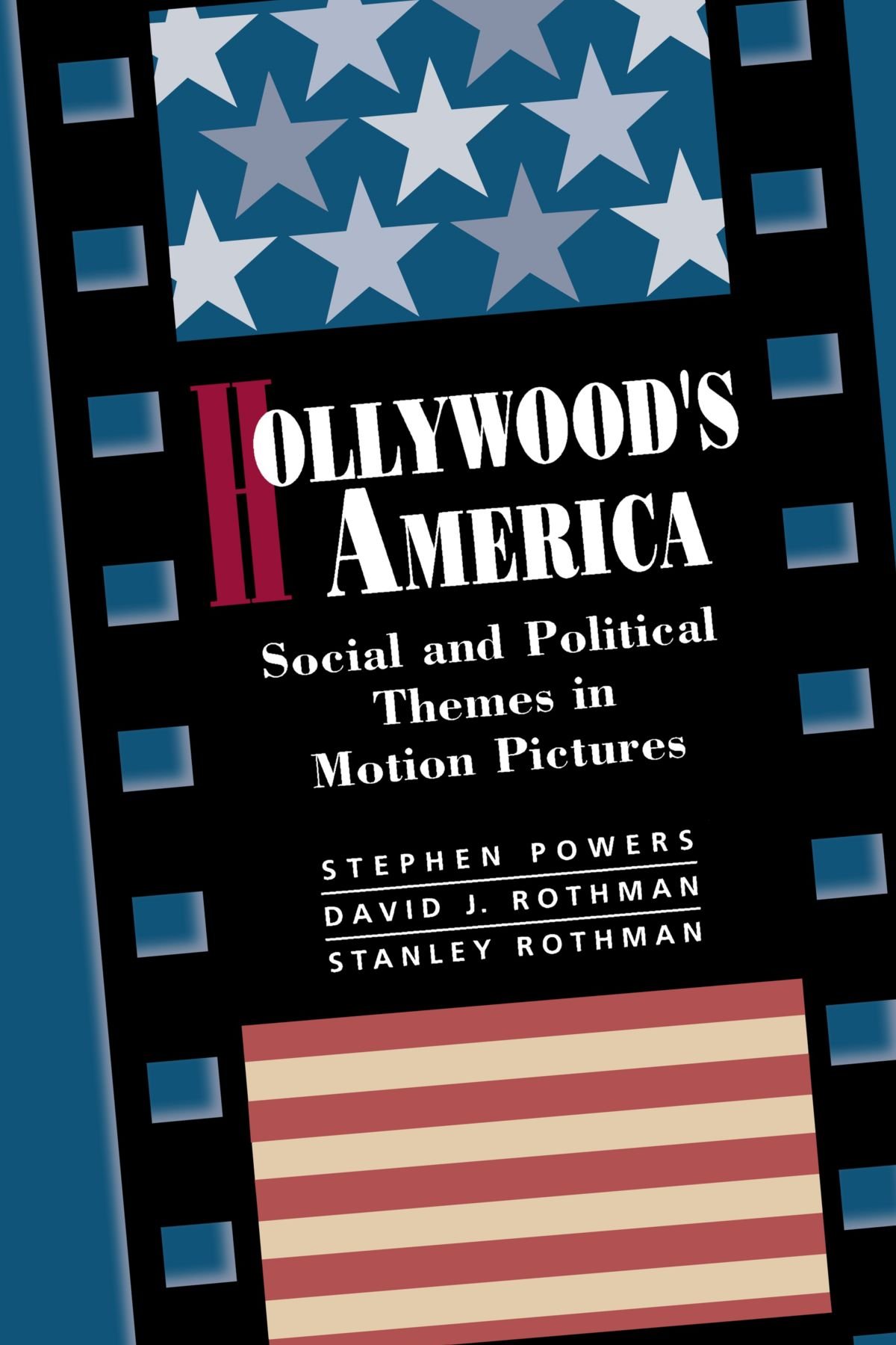 Hollywood's America: Social and Political Themes in Motion Pictures