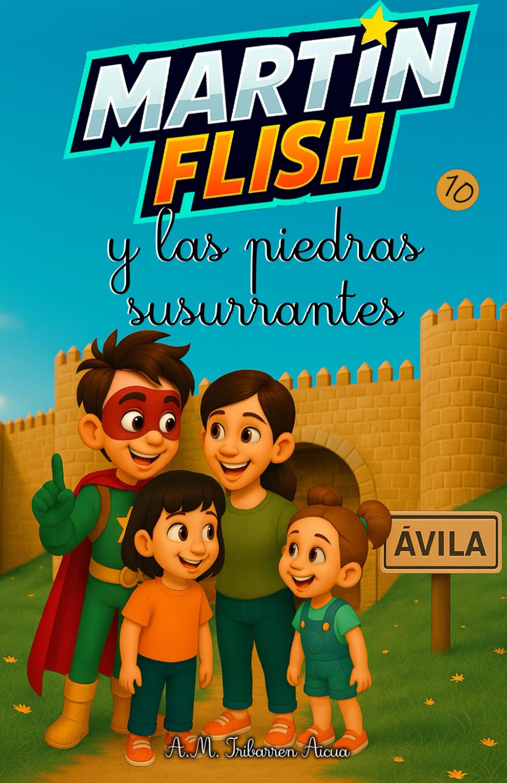 Martínflish y las piedras susurrantes (Las Aventuras de MartínFlish (Tapa blanda LETRA LIGADA))