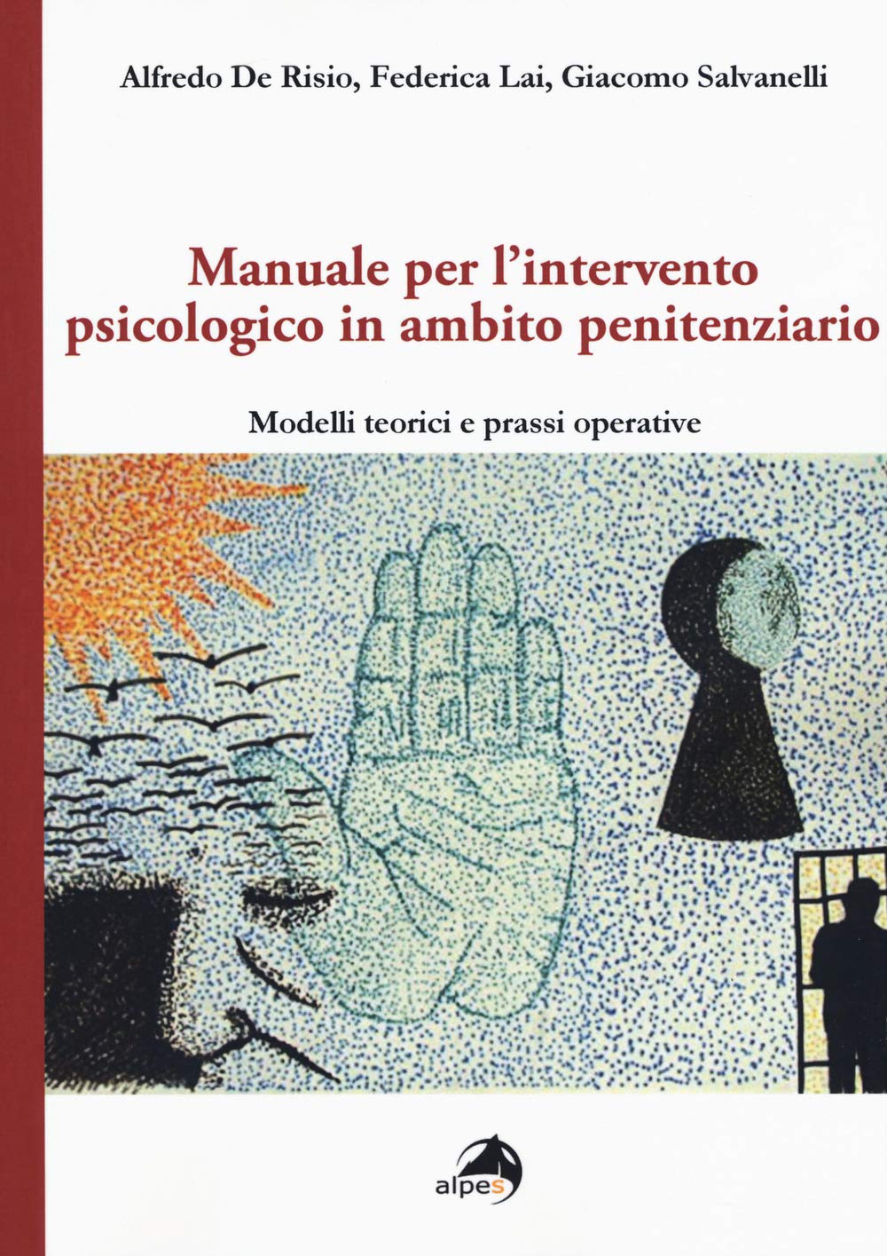 Manuale Per L'intervento Psicologico In Ambito Penitenziario. Modelli Teorici E Prassi Operative - 4