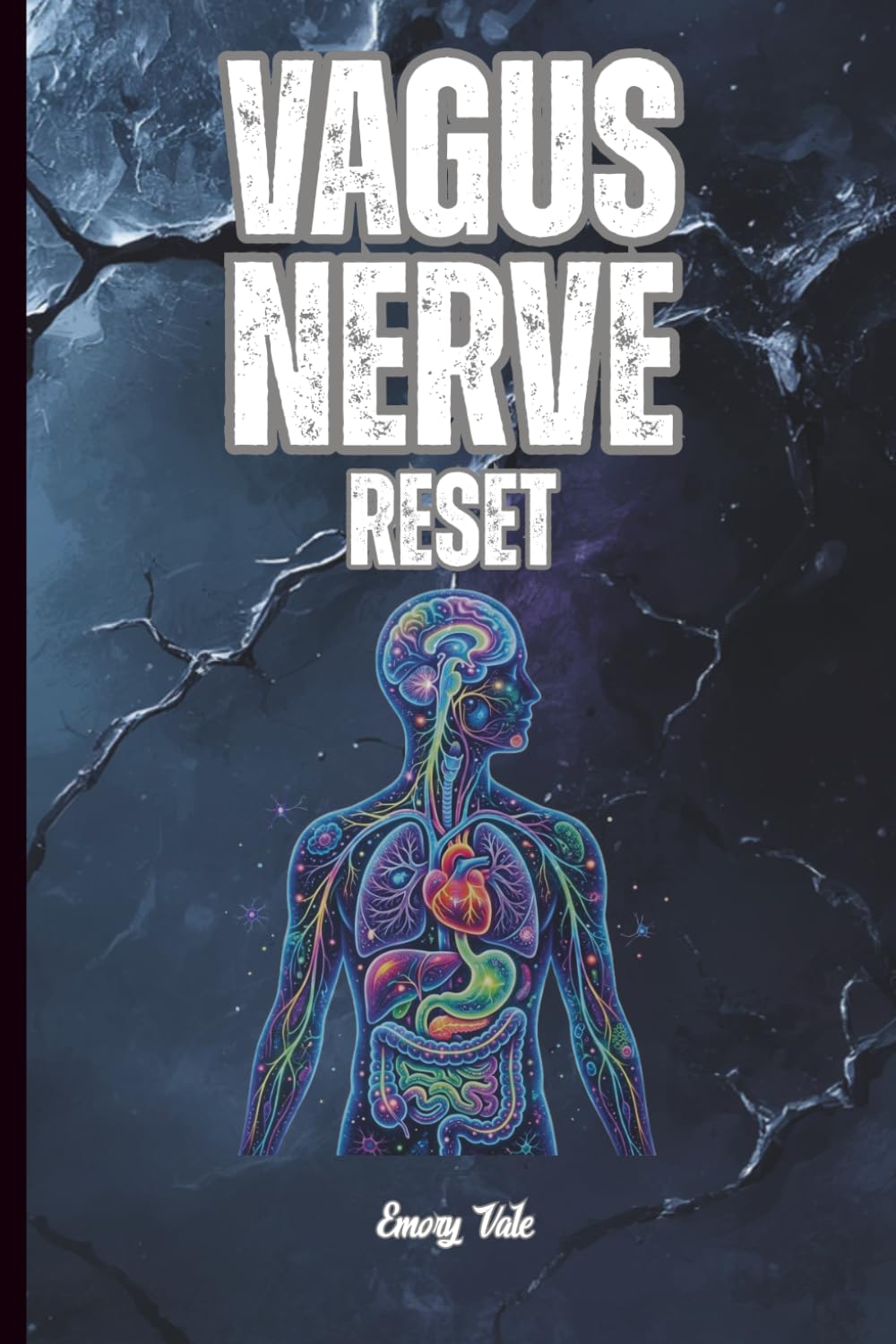 VAGUS NERVE RESET Good Tips and Ideas How to Reclaim Calm, Rewire Your Stress Response, and Possibly Heal Your Nervous System from the Inside Out: For Adults and Seniors