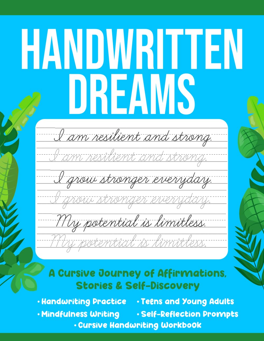 Handwritten Dreams: A Cursive Handwriting Practice Workbook of Affirmations, Stories and Self-Discovery