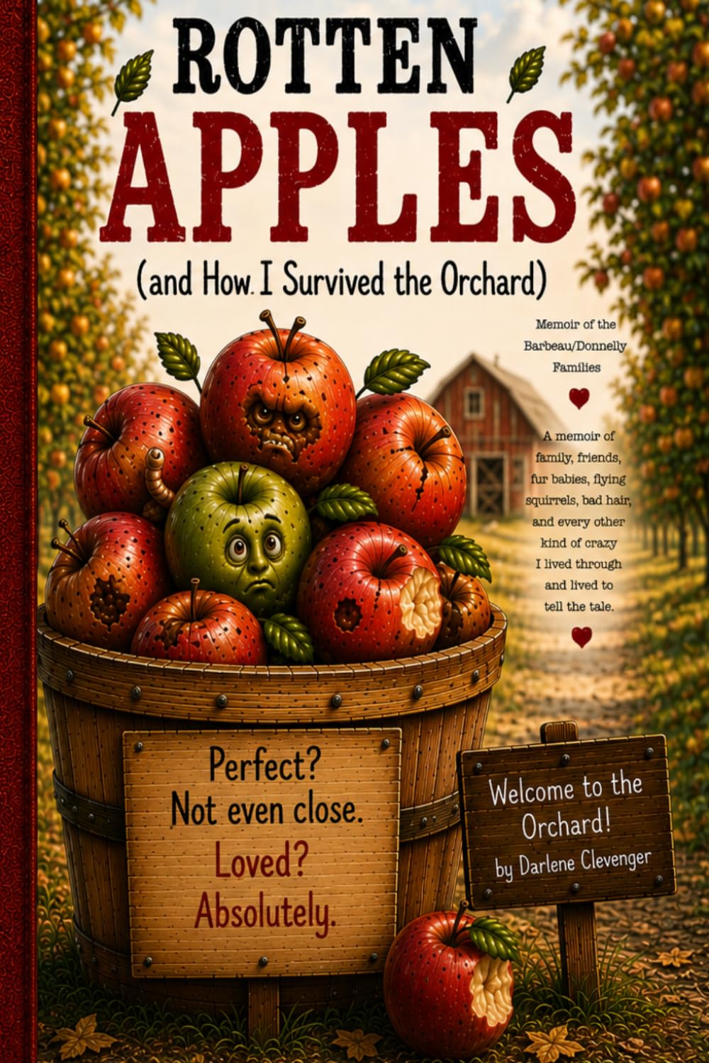 Rotten Apples: How I Survived the Orchard