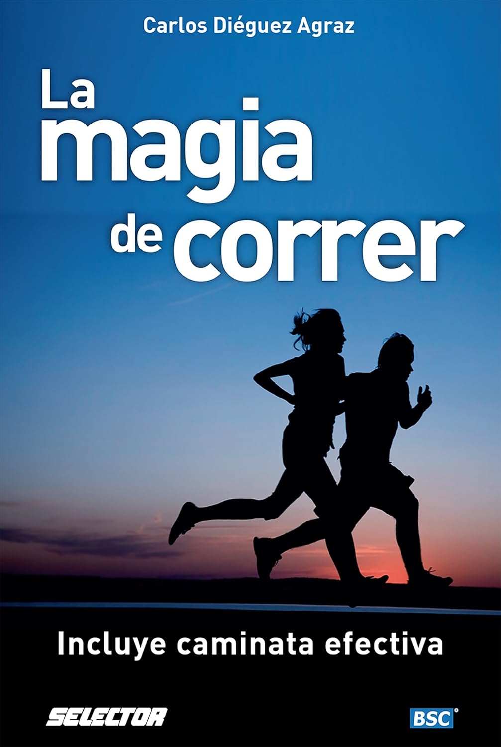La magia de correr (Spanish Edition) eBook Agraz, Carlos Diéguez