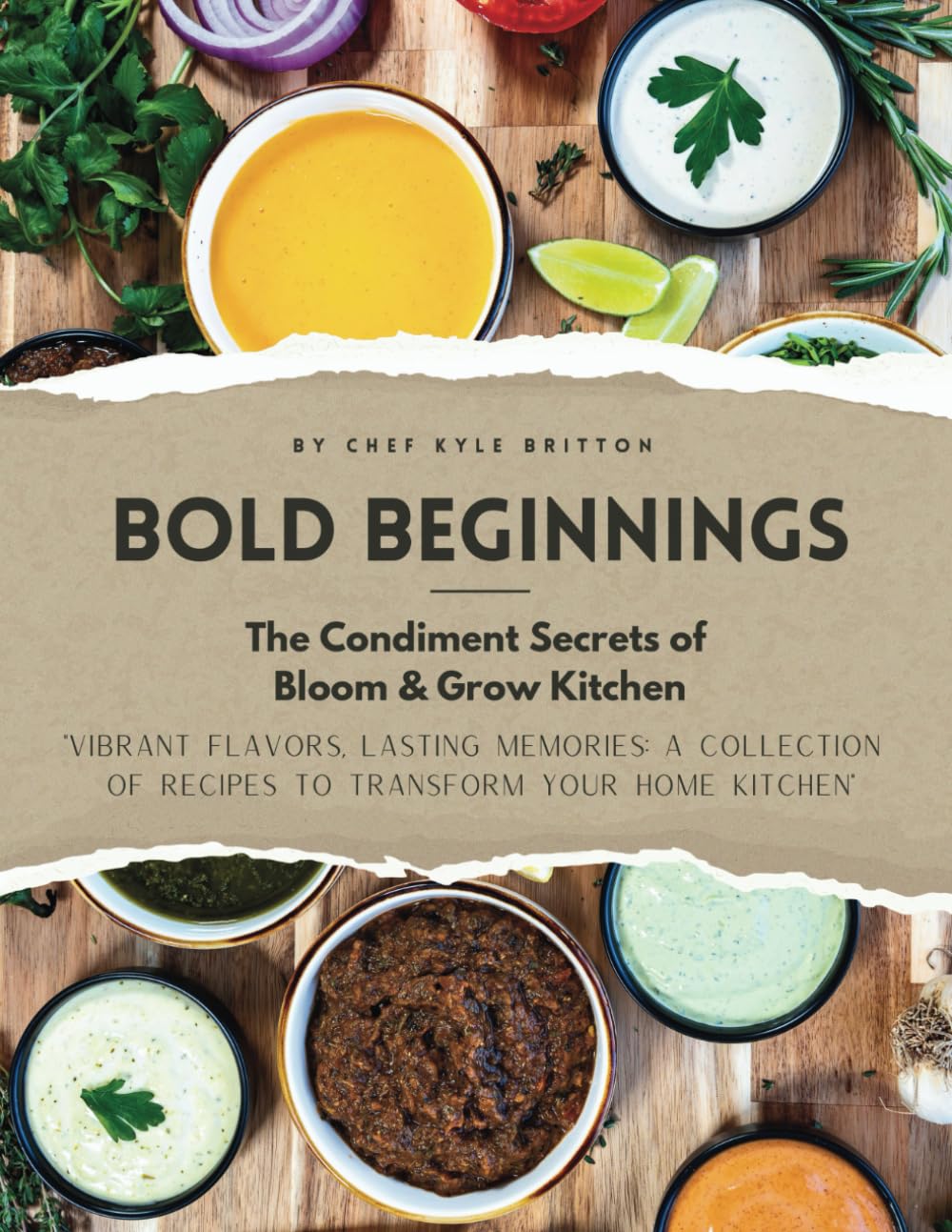 Bold Beginnings: The Condiment Secrets of Bloom & Grow Kitchen