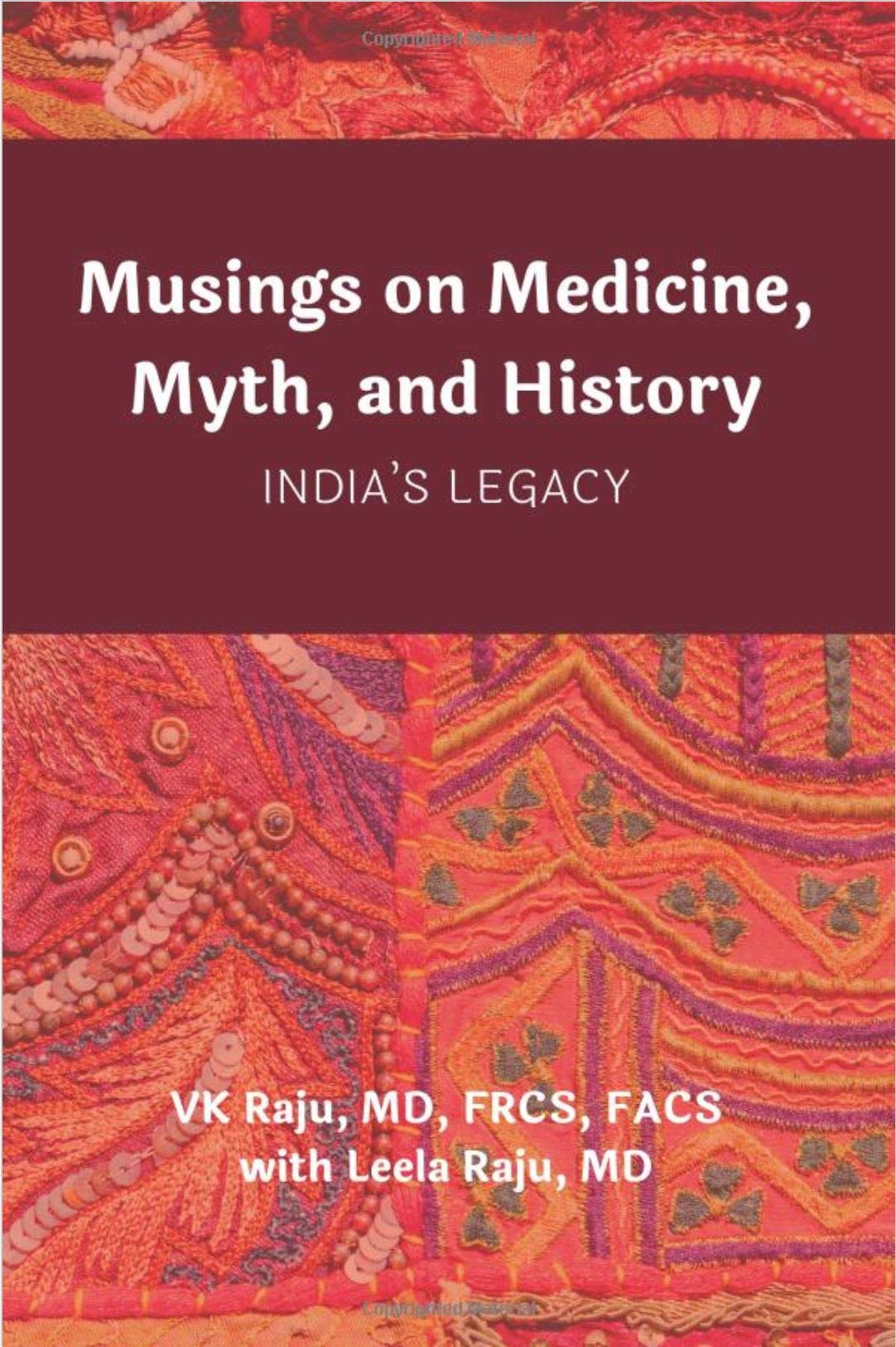 Musings on Medicine, Myth, and History: India's Legacy