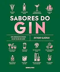 Sabores do gin: Uma abordagem ao mundo do gin focada no sabor