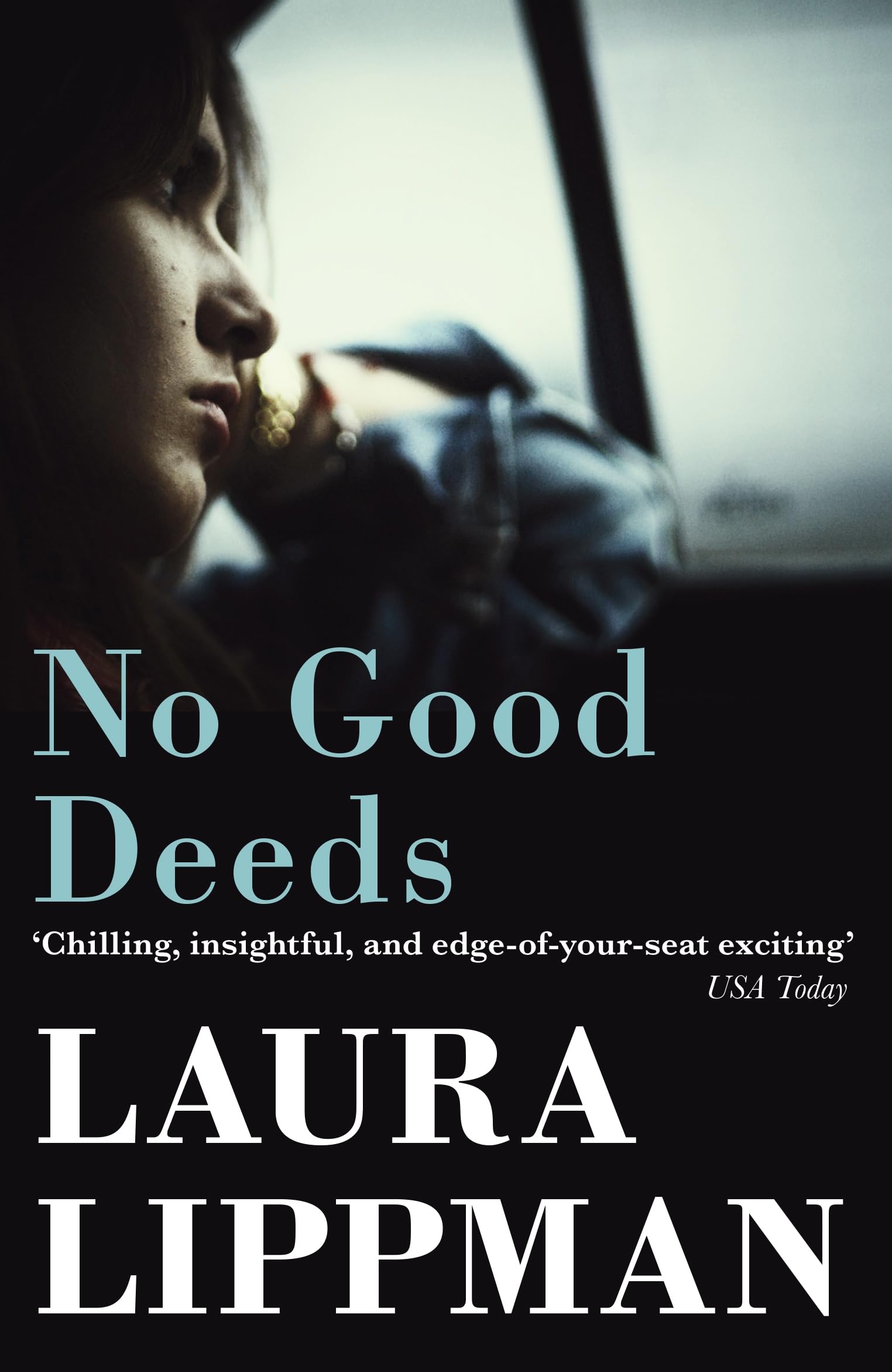 No Good Deeds by Laura Lippman (Paperback Book)