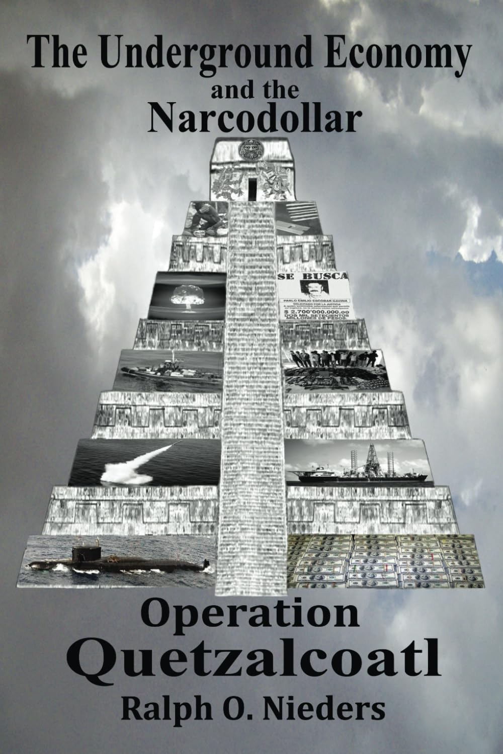 The Underground Economy and the Narcodollar: Operation Quetzalcoatl