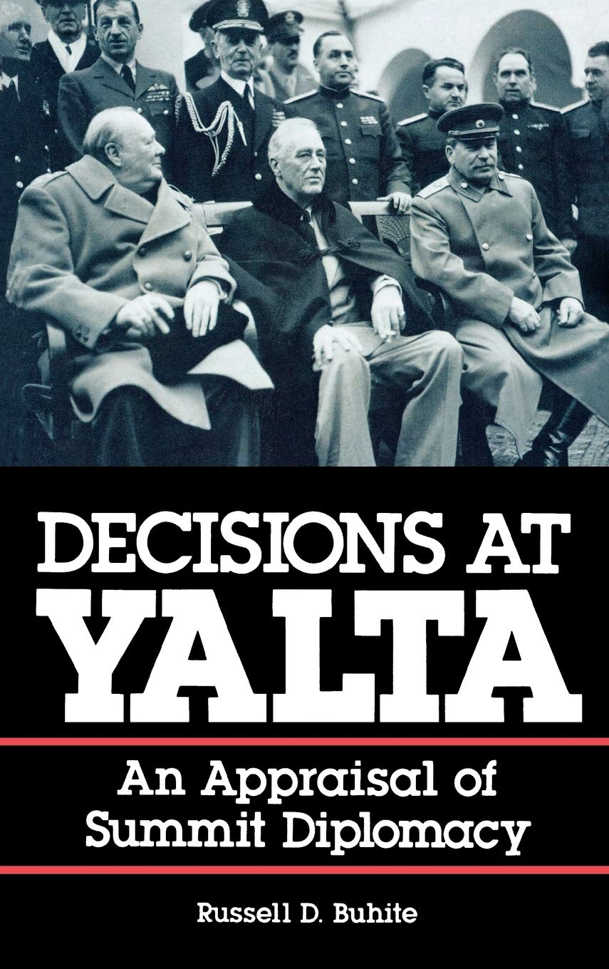 Buy Decisions at Yalta: An Appraisal of Summit Diplomacy — BookShops.in