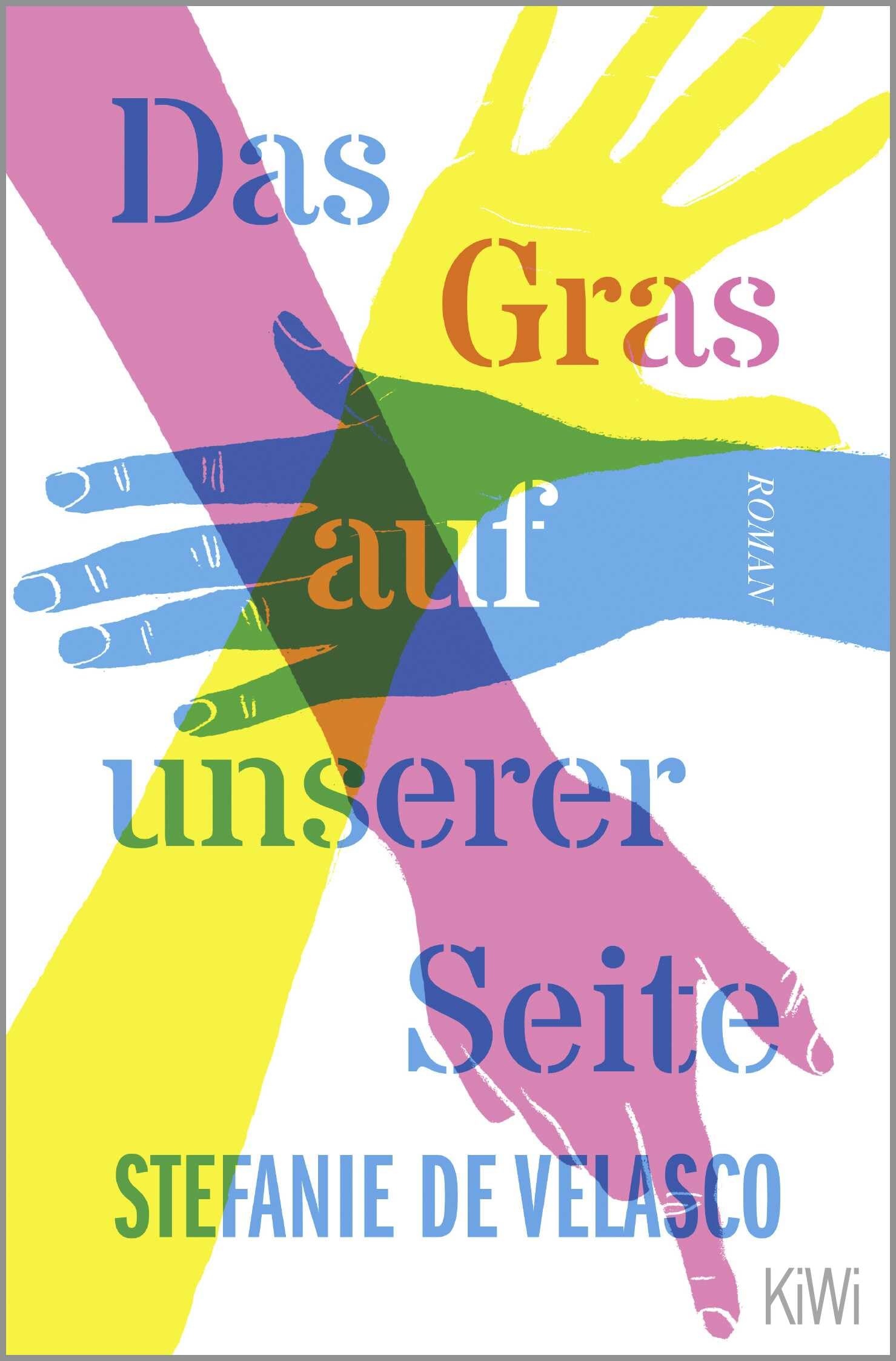 Das Gras auf unserer Seite: Roman