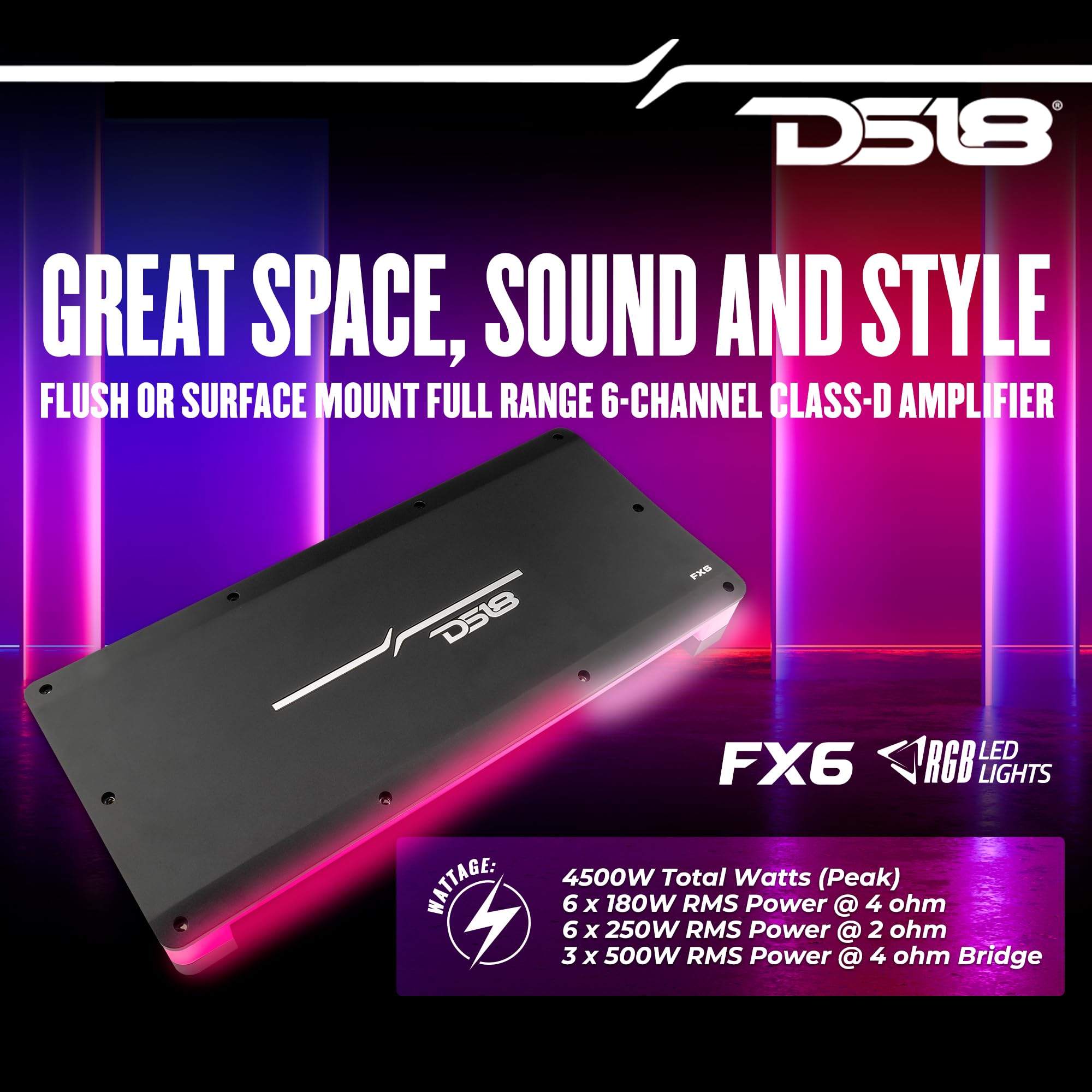 DS18 FX6 6-Channel Amplifier with Acrylic Cover and Flush Mount with RGB Dream LED Lights for Custom Installation - Class D 6 X 180 Watts @ 4 Ohm 4500W Peak Power - Versatile Installation Options