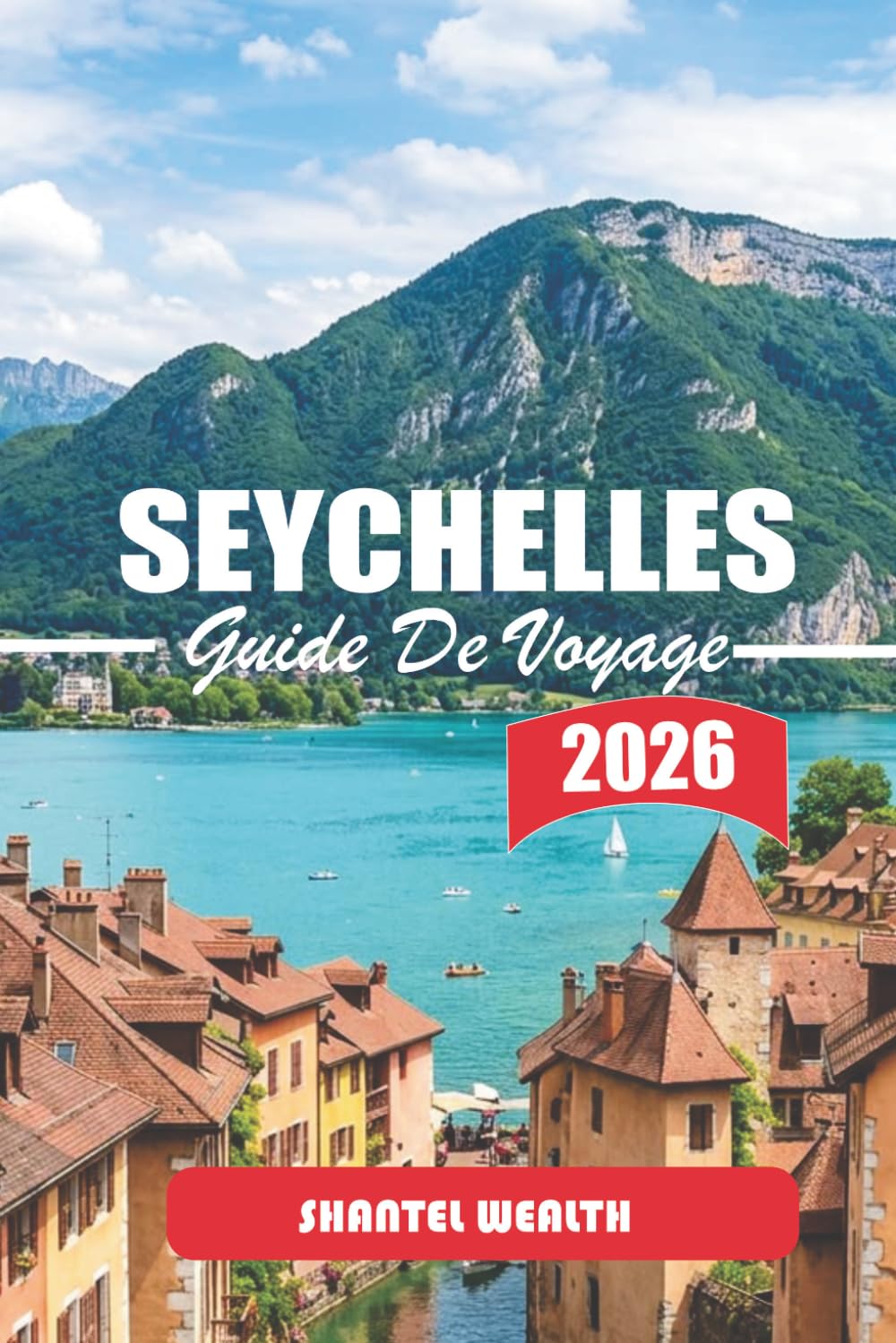 GUIDE DE VOYAGE SEYCHELLES 2026: Rythmes insulaires, sentiers côtiers et la vie quotidienne qui façonne les Seychelles