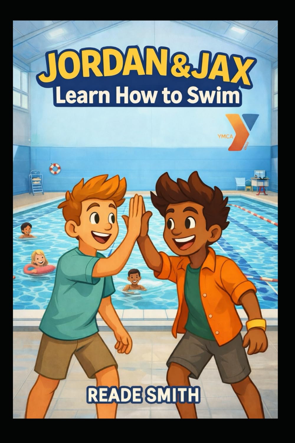 Jordan and Jax : The Summer Swim Adventure