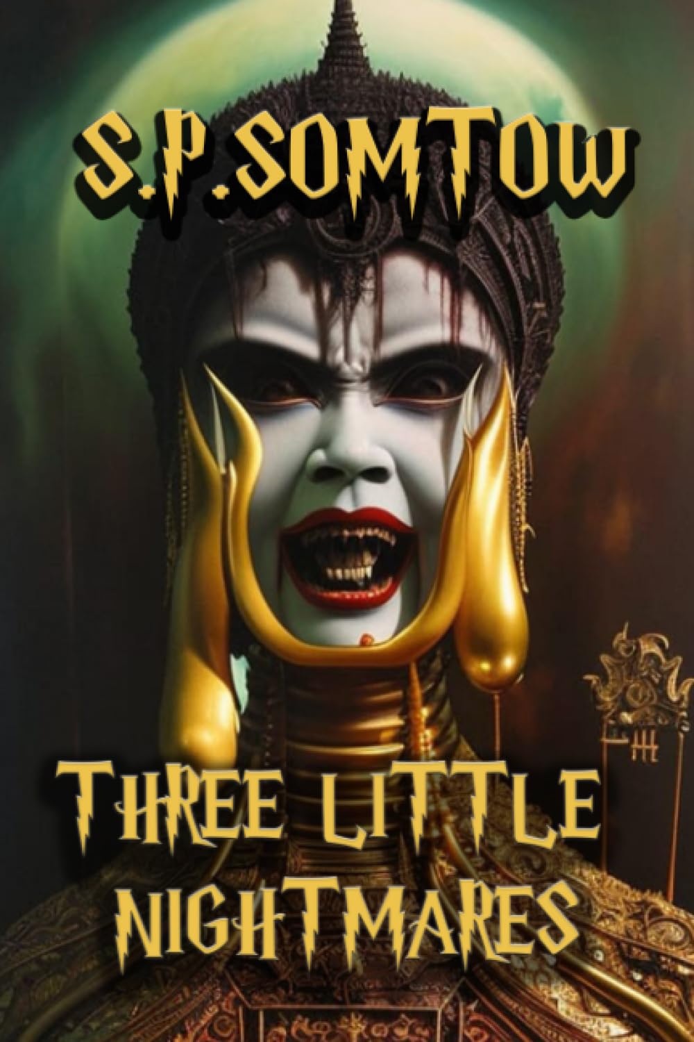 Three Little Nightmares: Uncollected Horror Tales