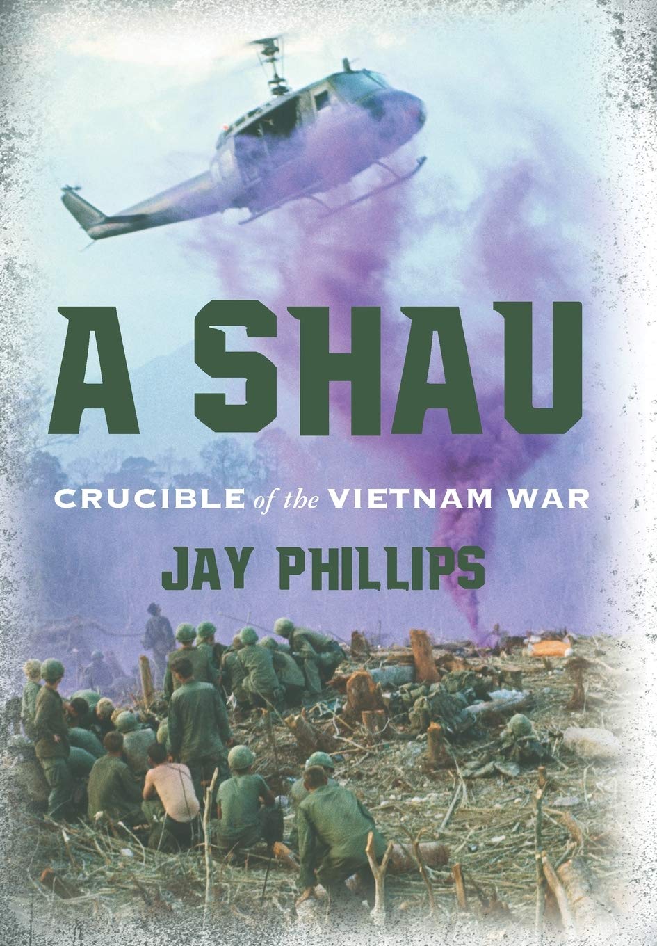 Buy A Shau: Crucible of the Vietnam War — BookShops.in